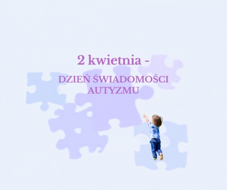 Światowy Dzień Świadomości Autyzmu 