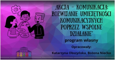 Program własny ''Akcja komunikacja...'' - podsumowanie