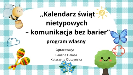 Program własny ''Kalendarz świąt nietypowych'' - podsumowanie