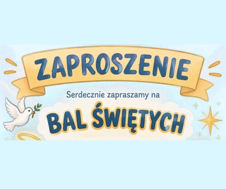 Zaproszenie na Bal Świętych